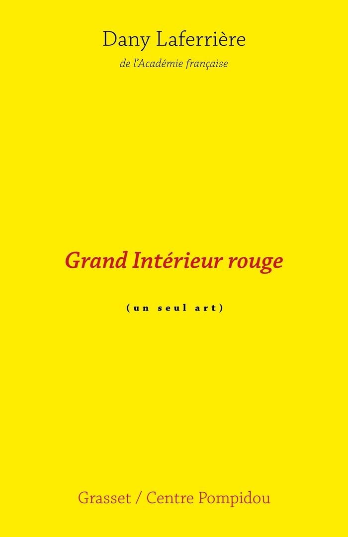 Couverture du livre « Grand intérieur rouge : cinéroman » de Dany Laferrière, librairie Les Contes Infusés à Corte