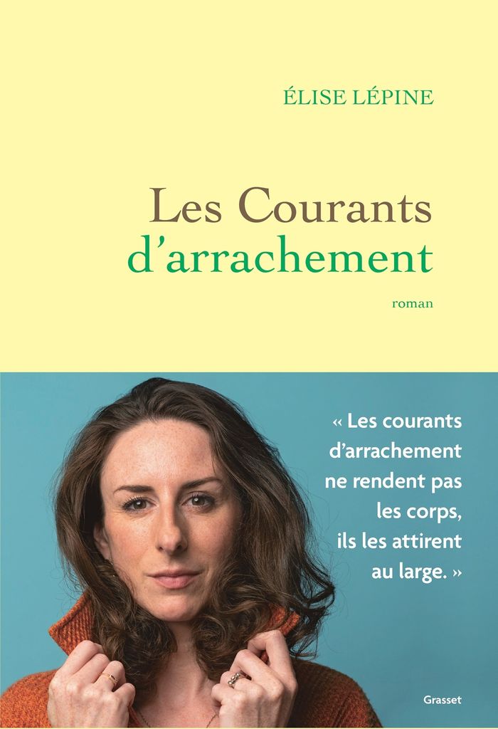 Couverture du livre « Les courants d'arrachement : roman » de Élise Lépine, librairie Les Contes Infusés à Corte