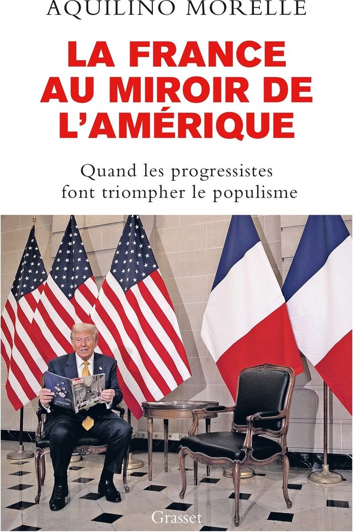 Couverture du livre « La France au miroir de l'Amérique : quand les progressistes font triompher le populisme » de Aquilino Morelle, librairie Les Contes Infusés à Corte