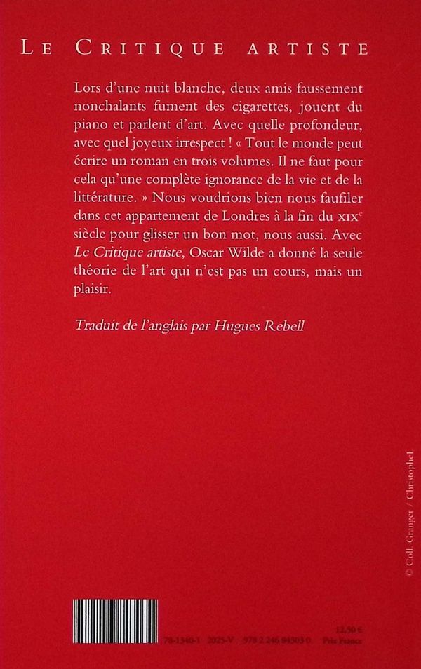 Quatrième de couverture de « Le critique artiste : avec quelques remarques sur l'importance de ne rien faire »