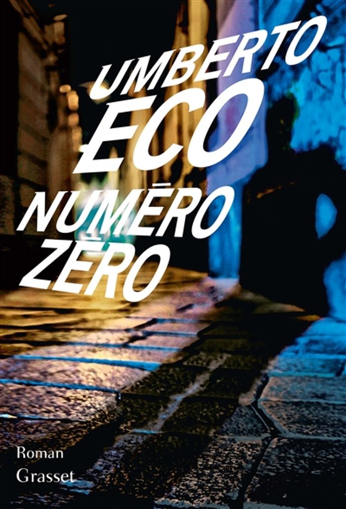 Couverture du livre « Numéro zéro : roman » de Umberto Eco, librairie Les Contes Infusés à Corte