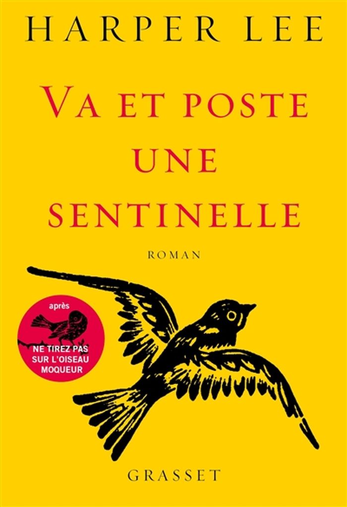 Couverture du livre « Va et poste une sentinelle : roman » de Harper Lee, librairie Les Contes Infusés à Corte