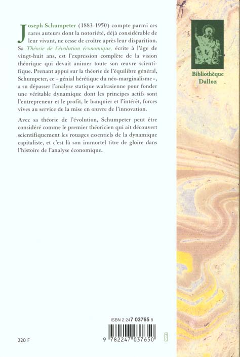 Quatrième de couverture de « THEORIE DE L'EVOLUTION ECONOMIQUE. RECHERCHES SUR LE PROFIT, LE CREDIT, L'INTERET ET LE CYCLE DE LA »