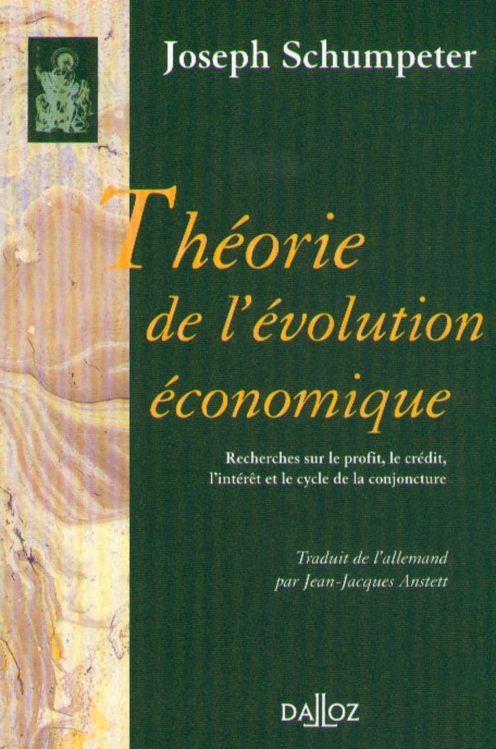 Couverture du livre « THEORIE DE L'EVOLUTION ECONOMIQUE. RECHERCHES SUR LE PROFIT, LE CREDIT, L'INTERET ET LE CYCLE DE LA » de Schumpeter J A., librairie Les Contes Infusés à Corte