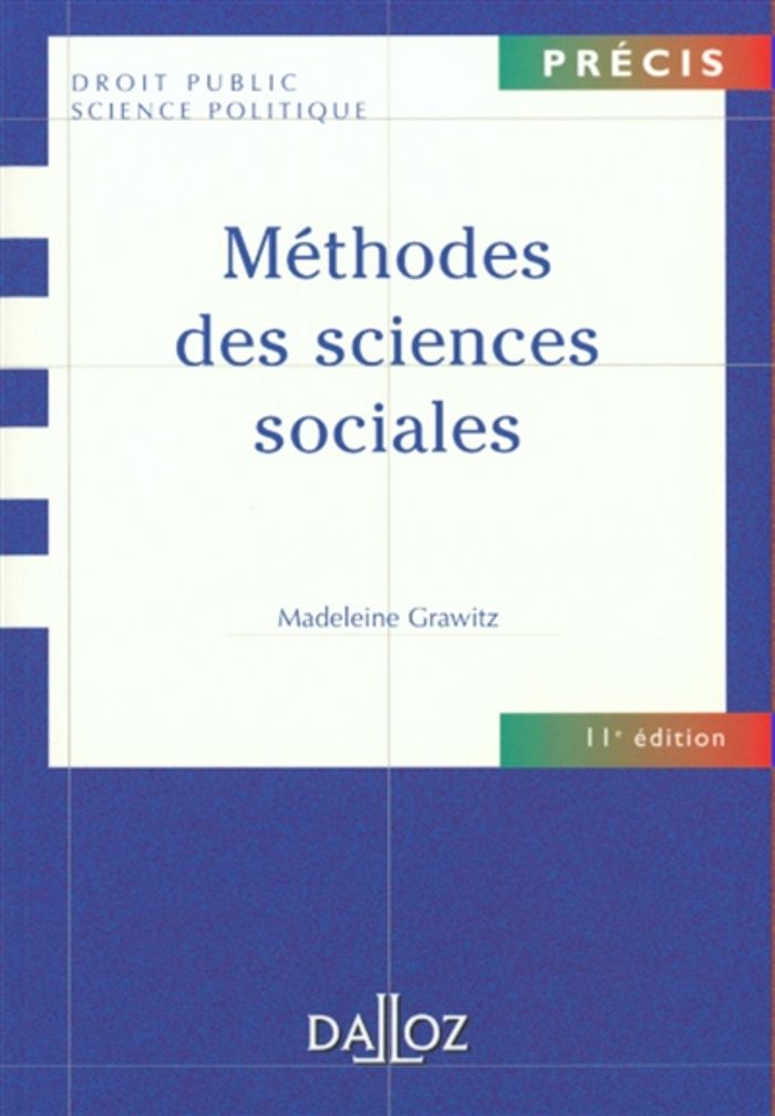 Couverture du livre « METHODES DES SCIENCES SOCIALES. 11E ED. » de Madeleine Grawitz, librairie Les Contes Infusés à Corte