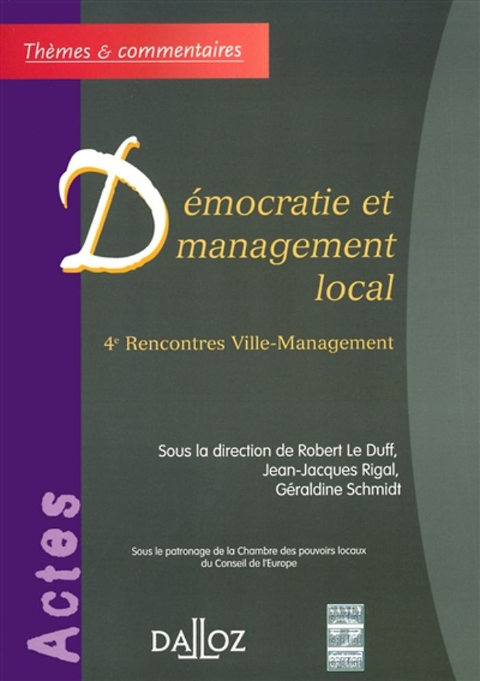 Couverture du livre « DEMOCRATIE ET MANAGEMENT LOCAL - 4E RENCONTRES VILLE-MANAGEMENT », librairie Les Contes Infusés à Corte
