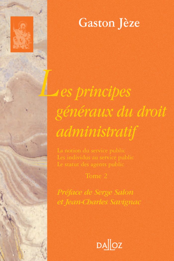 Couverture du livre « LES PRINCIPES GENERAUX DU DROIT ADMINISTRATIF - TOME 2 LA NOTION DU SERVICE PUBLIC. LES INDIVIDUS AU » de Gaston Jeze, librairie Les Contes Infusés à Corte