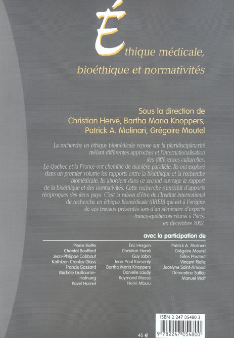 Quatrième de couverture de « ETHIQUE MEDICALE, BIOETHIQUE ET NORMATIVITES »