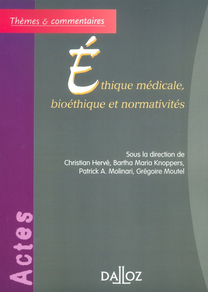 Couverture du livre « ETHIQUE MEDICALE, BIOETHIQUE ET NORMATIVITES » de Christian Herve, librairie Les Contes Infusés à Corte