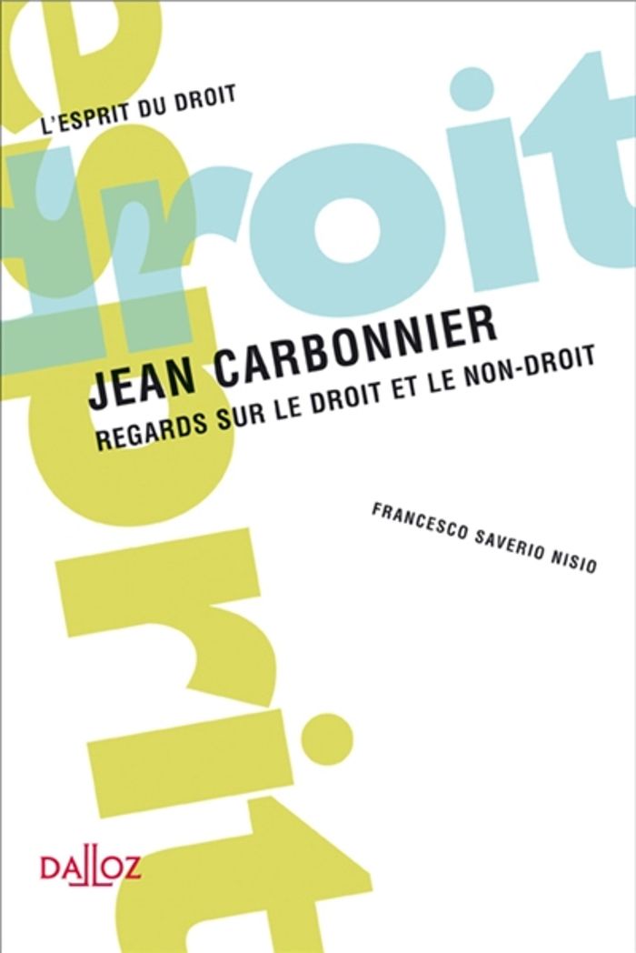 Couverture du livre « JEAN CARBONNIER - REGARDS SUR LE DROIT ET LE NON-DROIT », librairie Les Contes Infusés à Corte
