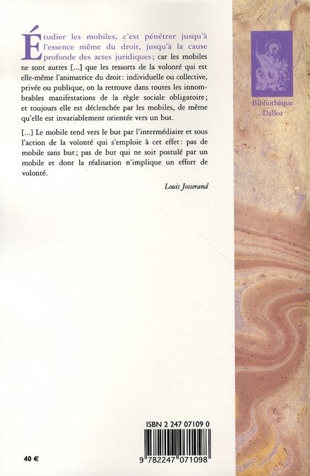 Quatrième de couverture de « LES MOBILES DANS LES ACTES JURIDIQUES DU DROIT PRIVE - REIMPRESSION DE L'EDITION DE 1928 »