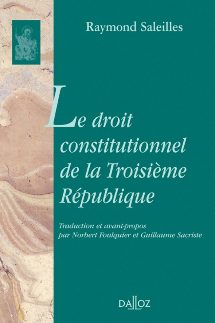 Couverture du livre « LE DROIT CONSTITUTIONNEL DE LA TROISIEME REPUBLIQUE - 1ER TRADUCTION FRANCAISE DE L'ANGLAIS » de Raymond Saleilles, librairie Les Contes Infusés à Corte