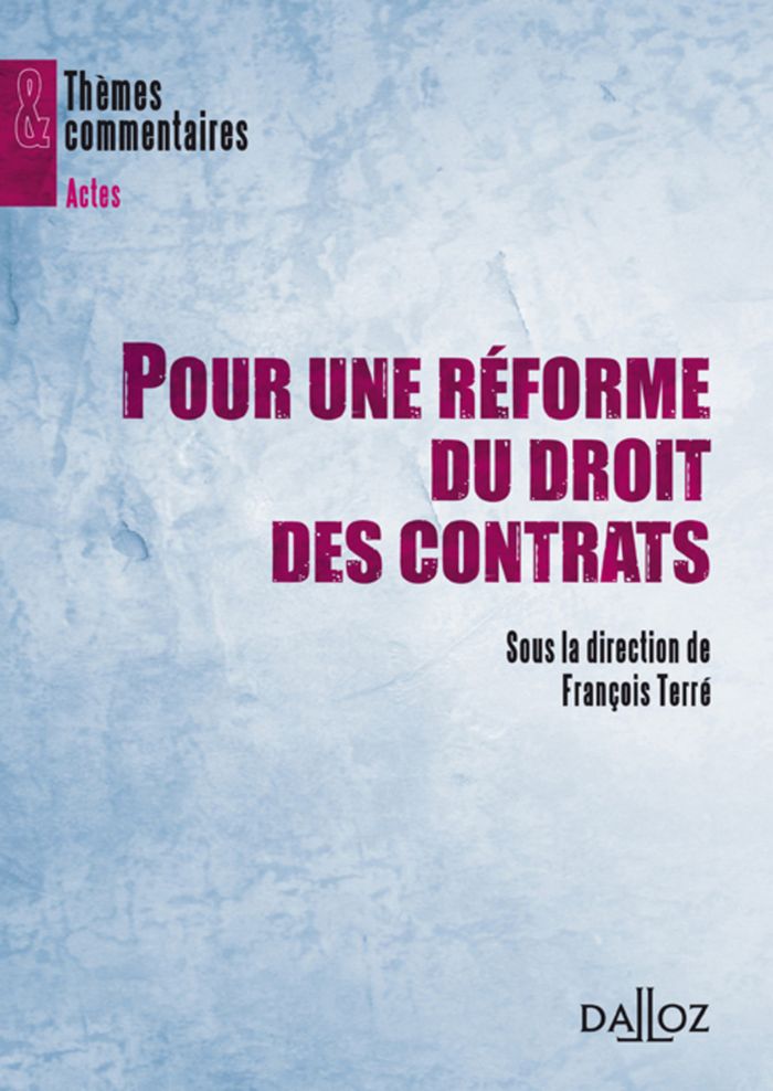 Couverture du livre « POUR UNE REFORME DU DROIT DES CONTRATS » de Francois Terre, librairie Les Contes Infusés à Corte