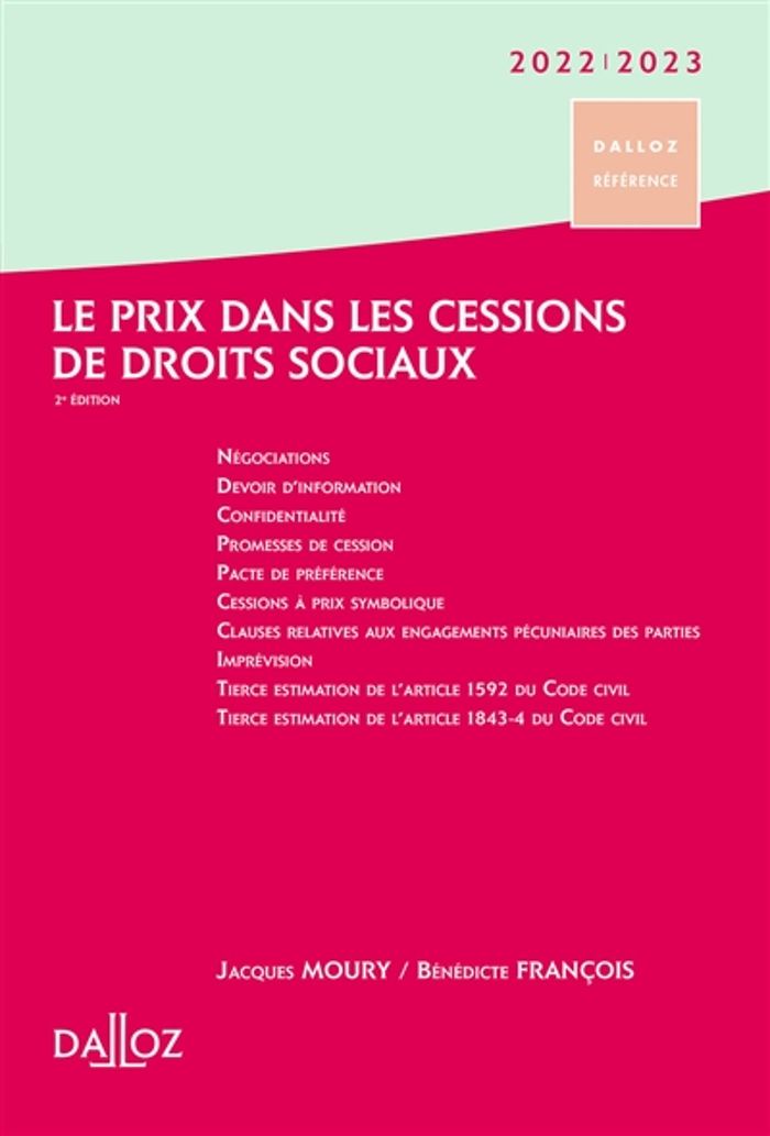 Couverture du livre « LE PRIX DANS LES CESSIONS DE DROITS SOCIAUX 2022/2023. 2E ED. » de Moury/benedicte, librairie Les Contes Infusés à Corte