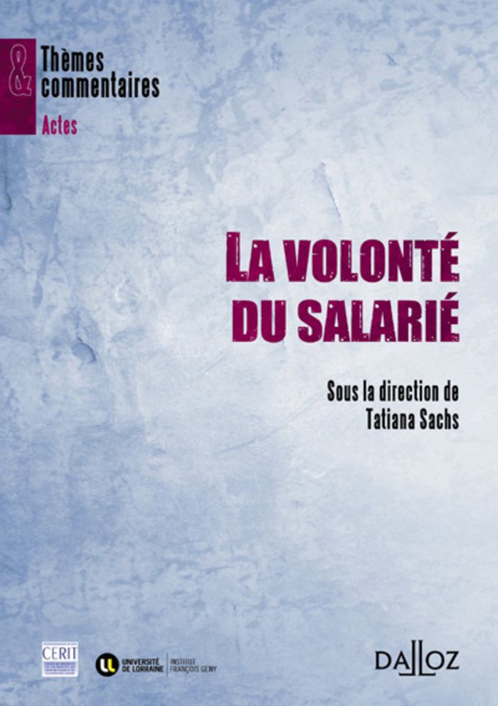 Couverture du livre « LA VOLONTE DU SALARIE » de Tatiana Sachs, librairie Les Contes Infusés à Corte