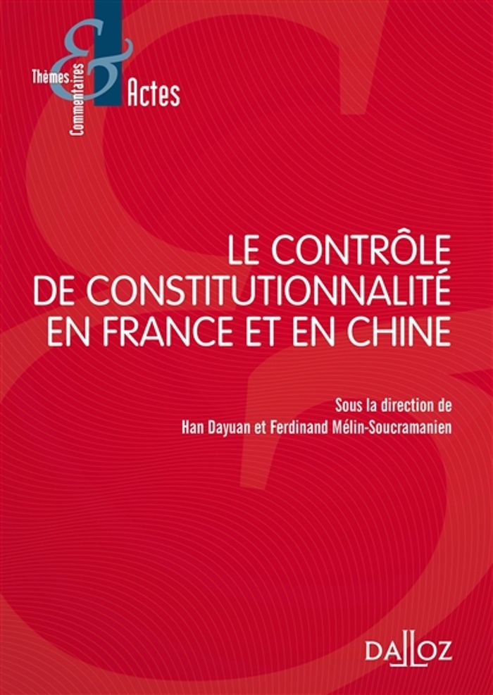 Couverture du livre « LE CONTROLE DE CONSTITUTIONNALITE EN FRANCE ET EN CHINE » de Han Dayuan, librairie Les Contes Infusés à Corte