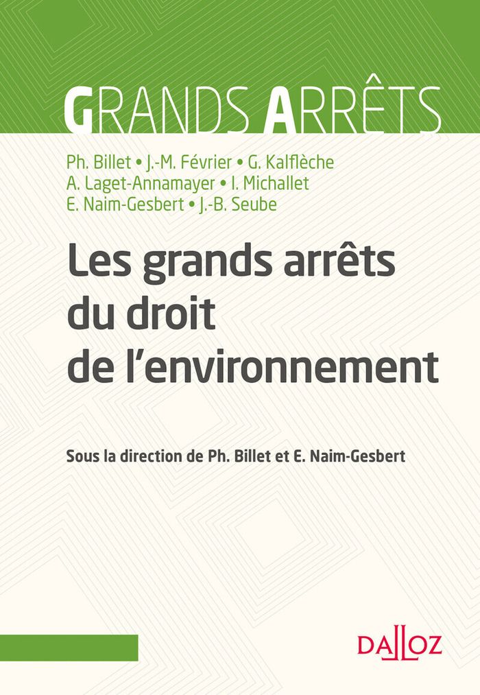 Couverture du livre « LES GRANDS ARRETS DU DROIT DE L'ENVIRONNEMENT » de Kalfleche/michallet, librairie Les Contes Infusés à Corte