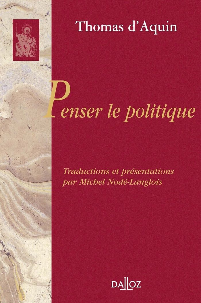 Couverture du livre « PENSER LE POLITIQUE » de Thomas D'Aquin, librairie Les Contes Infusés à Corte