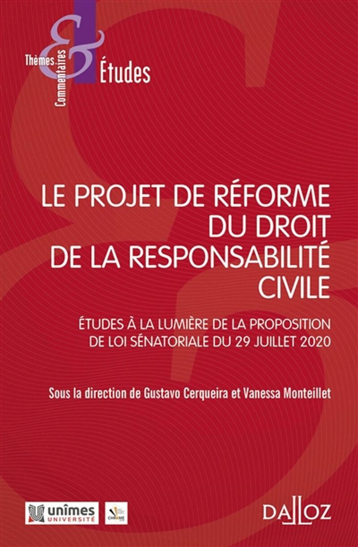 Couverture du livre « LE PROJET DE REFORME DU DROIT DE LA RESPONSABILITE CIVILE » de Cerqueira/monteillet, librairie Les Contes Infusés à Corte