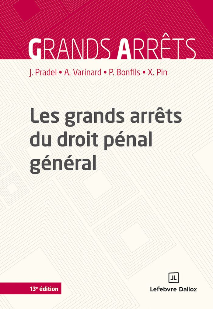 Couverture du livre « Les grands arrêts du droit pénal général » de Jean Pradel, librairie Les Contes Infusés à Corte