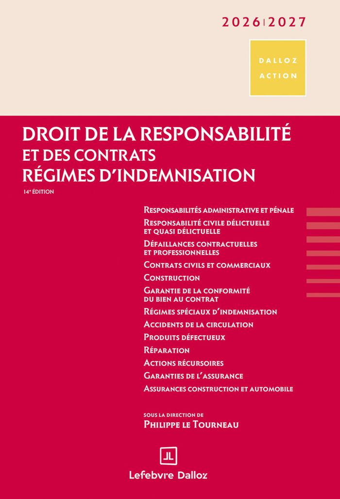 Couverture du livre « Droit de la responsabilité et des contrats, régimes d'indemnisation » de [sous la direction de] Philippe Le Tourneau, librairie Les Contes Infusés à Corte