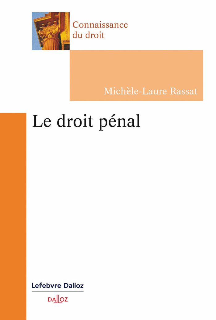 Couverture du livre « Le droit pénal » de Michèle-Laure Rassat, librairie Les Contes Infusés à Corte