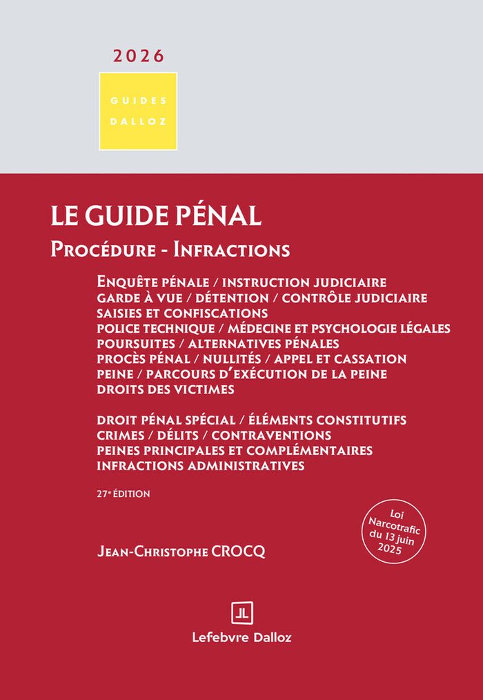 Couverture du livre « Le guide pénal : procédure, infractions » de Jean-Christophe Crocq, librairie Les Contes Infusés à Corte