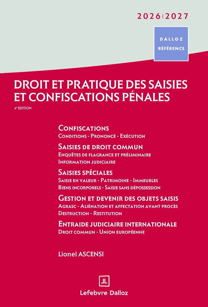 Couverture du livre « Droit et pratique des saisies et confiscations pénales » de Lionel Ascensi, librairie Les Contes Infusés à Corte