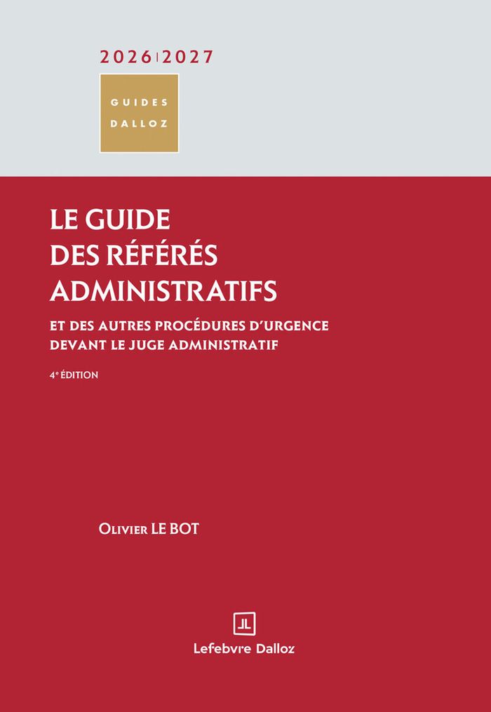 Couverture du livre « Le guide des référés administratifs : et des autres procédures d'urgence devant le juge administratif » de Olivier Le Bot, librairie Les Contes Infusés à Corte
