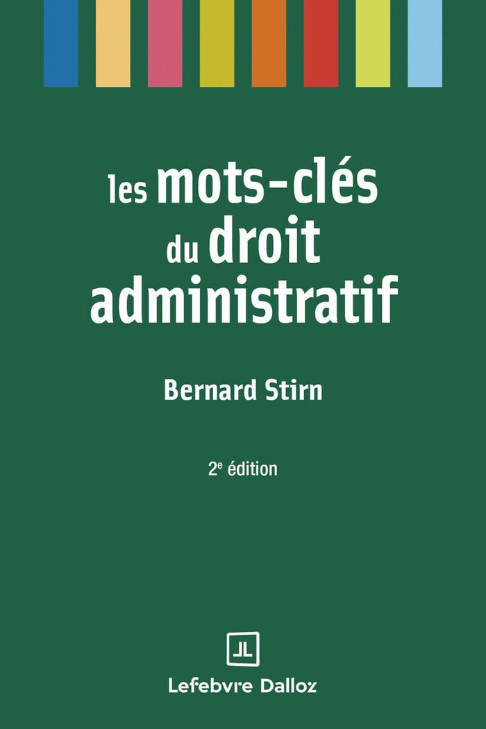 Couverture du livre « Les mots-clés du droit administratif » de Bernard Stirn, librairie Les Contes Infusés à Corte