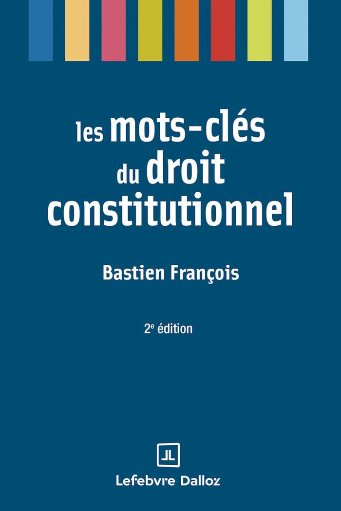 Couverture du livre « Les mots-clés du droit constitutionnel », librairie Les Contes Infusés à Corte
