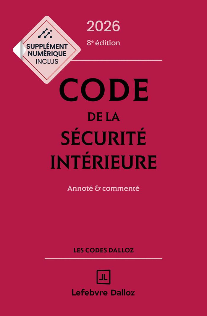 Couverture du livre « Code de la sécurité intérieure : annoté & commenté » de France, librairie Les Contes Infusés à Corte
