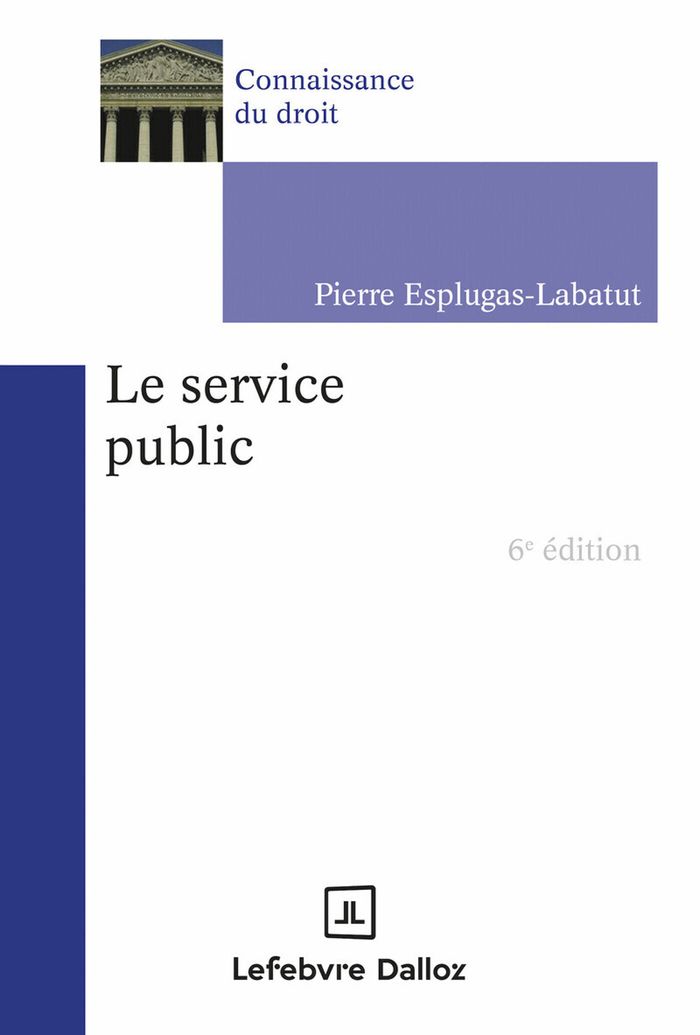 Couverture du livre « Le service public » de Pierre Esplugas-Labatut, librairie Les Contes Infusés à Corte