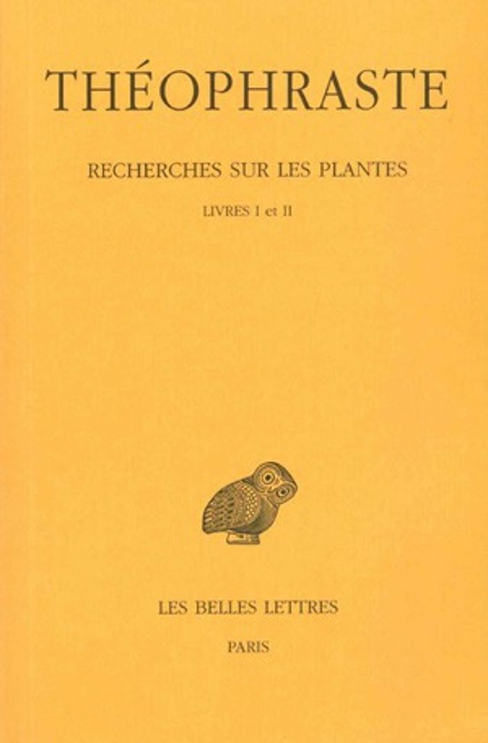 Couverture du livre « RECHERCHES SUR LES PLANTES. TOME I : LIVRES I - II » de Theophraste, librairie Les Contes Infusés à Corte