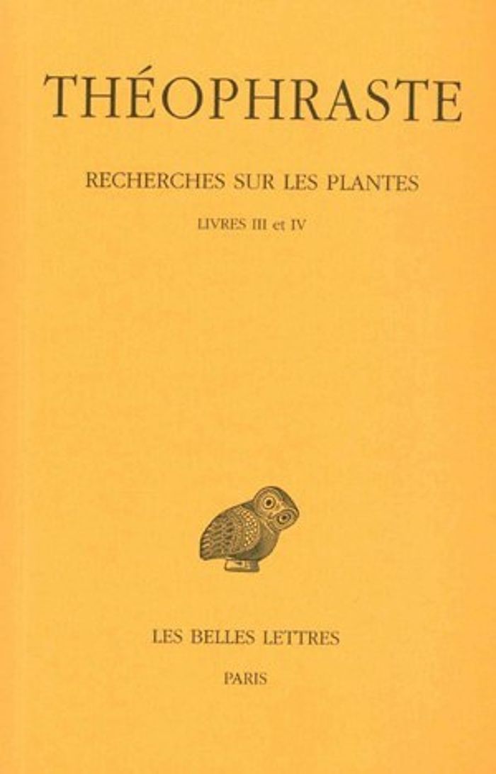 Couverture du livre « RECHERCHES SUR LES PLANTES. TOME II : LIVRES III - IV » de Theophraste, librairie Les Contes Infusés à Corte