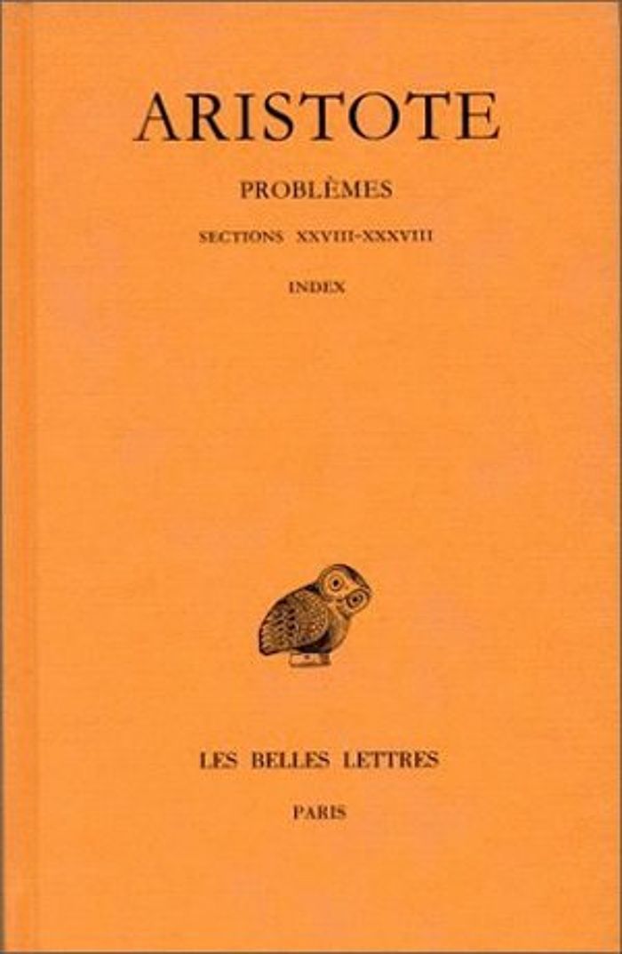 Couverture du livre « PROBLEMES.TOME III, SECTIONS XXVIII-XXXVIII, INDEX - EDITION BILINGUE », librairie Les Contes Infusés à Corte