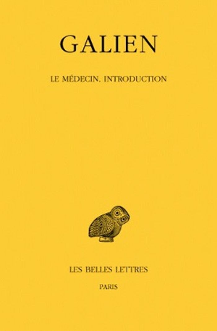 Couverture du livre « OEUVRES. TOME III : LE MEDECIN. INTRODUCTION » de Galien, librairie Les Contes Infusés à Corte
