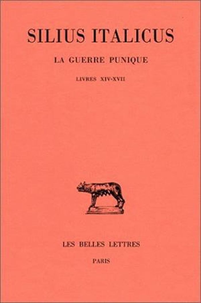 Couverture du livre « LA GUERRE PUNIQUE. TOME IV : LIVRES XIV-XVII » de Italicus Silius, librairie Les Contes Infusés à Corte