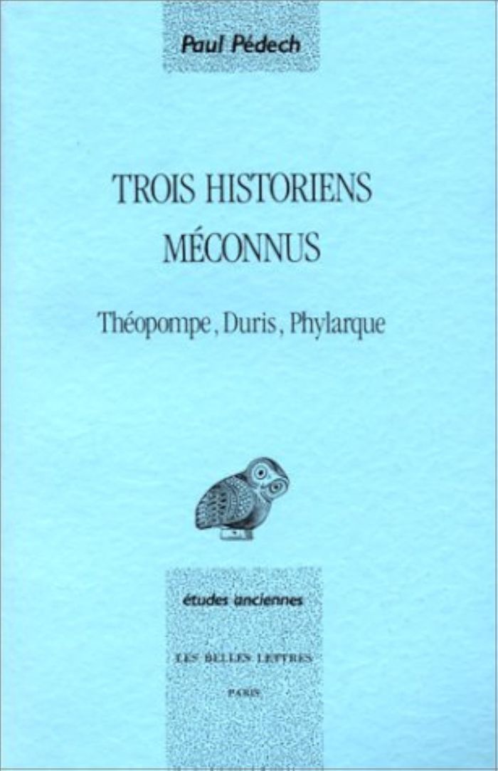 Couverture du livre « TROIS HISTORIENS MECONNUS THEOPOMPE,DURIS,PHYLARQUE », librairie Les Contes Infusés à Corte