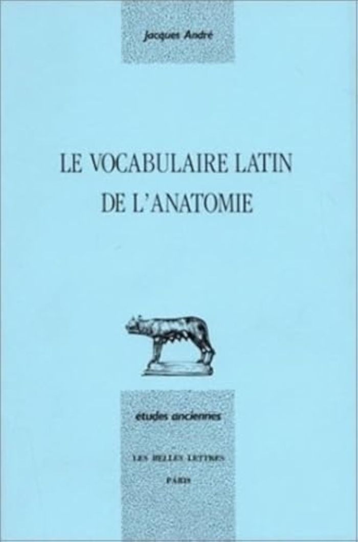 Couverture du livre « LE VOCABULAIRE LATIN DE L'ANATOMIE », librairie Les Contes Infusés à Corte