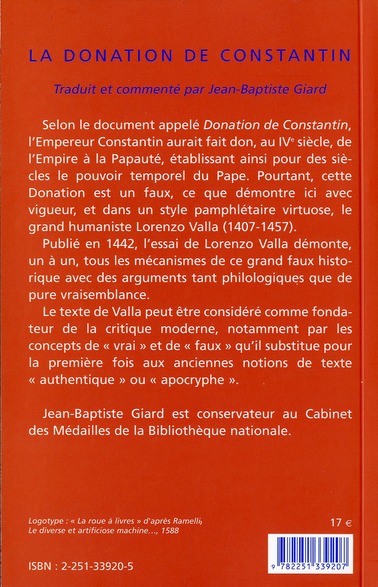Quatrième de couverture de « LA DONATION DE CONSTANTIN - SUR LA DONATION DE CONSTANTIN, A LUI FAUSSEMENT ATTRIBUEE ET MENSONGERE. »