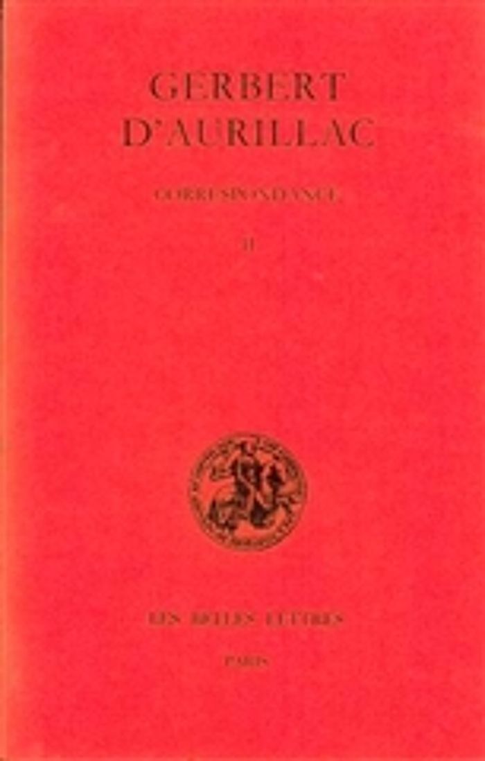 Couverture du livre « CORRESPONDANCE T2 » de D'Aurillac Gerbert, librairie Les Contes Infusés à Corte