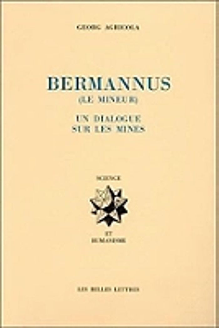 Couverture du livre « LE BERMANNUS (LE MINEUR). - UN DIALOGUE SUR LES MINES. » de Robert Halleux, librairie Les Contes Infusés à Corte