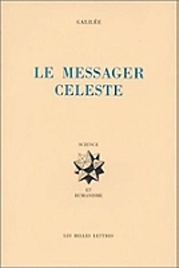 Couverture du livre « LE MESSAGER CELESTE. (SIDEREUS NUNCIUS) » de Galileo Galilei, librairie Les Contes Infusés à Corte