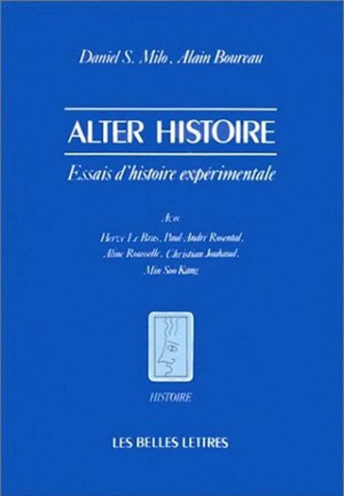 Couverture du livre « ALTER HISTOIRE - ESSAIS D'HISTOIRE EXPERIMENTALE AVEC H. LE BRAS, P.-A. ROSENTAL, A. ROUSSELLE, CH. », librairie Les Contes Infusés à Corte