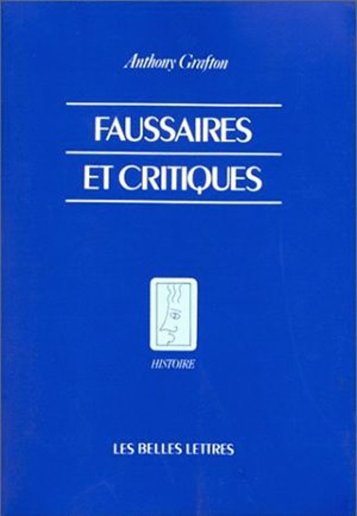 Couverture du livre « FAUSSAIRES ET CRITIQUES - CREATIVITE ET DUPLICITE CHEZ LES ERUDITS OCCIDENTAUX. », librairie Les Contes Infusés à Corte