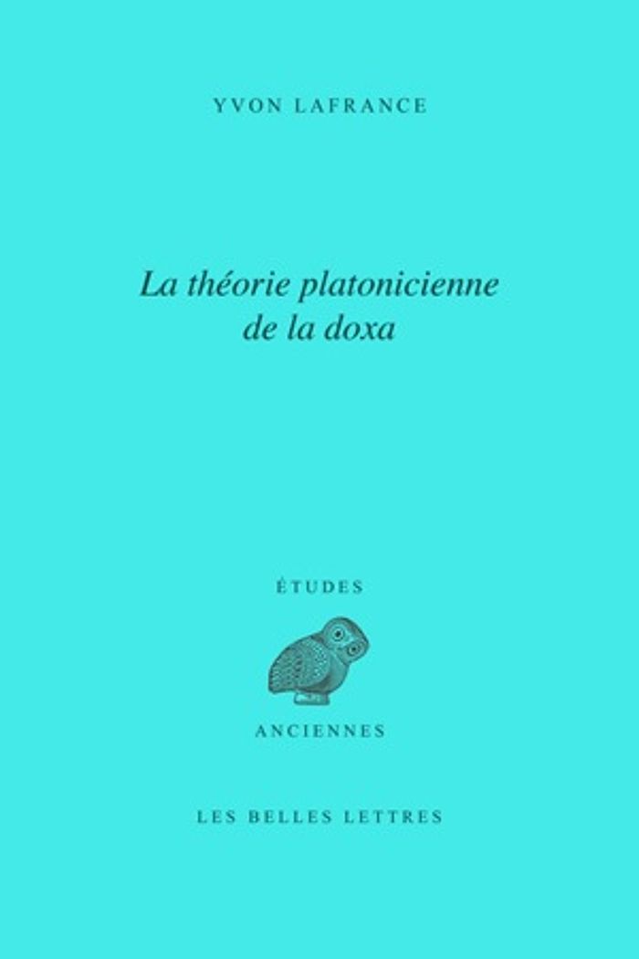 Couverture du livre « LA THEORIE PLATONICIENNE DE LA DOXA » de Lafrance/brisson, librairie Les Contes Infusés à Corte