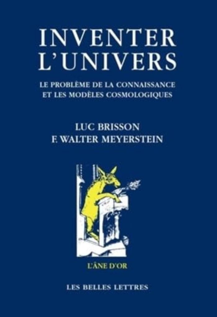 Couverture du livre « INVENTER L'UNIVERS - LE PROBLEME DE LA CONNAISSANCE ET LES MODELES COSMOLOGIQUES. » de Brisson/meyerstein, librairie Les Contes Infusés à Corte