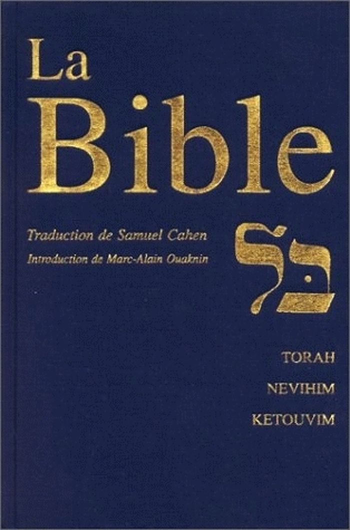 Couverture du livre « LA BIBLE. (TORAH, NEVIHIM ET KETOUVIM). » de Ouaknin/cahen, librairie Les Contes Infusés à Corte
