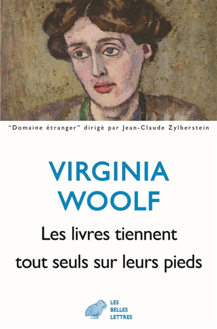 Couverture du livre « Les livres tiennent tout seuls sur leurs pieds » de Virginia Woolf, librairie Les Contes Infusés à Corte